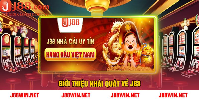Giới Thiệu Khái Quát Về J88