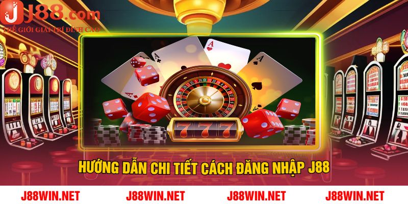 Hướng Dẫn Chi Tiết Cách Đăng Nhập J88