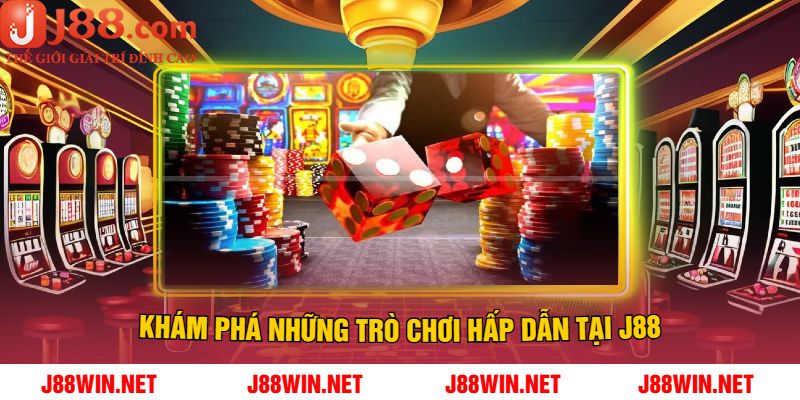 Khám Phá Những Trò Chơi Hấp Dẫn Tại J88