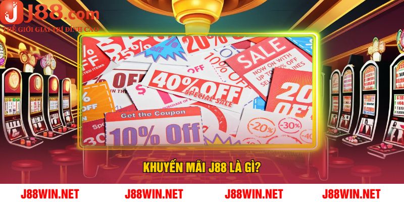 Khuyến Mãi J88 Là Gì?